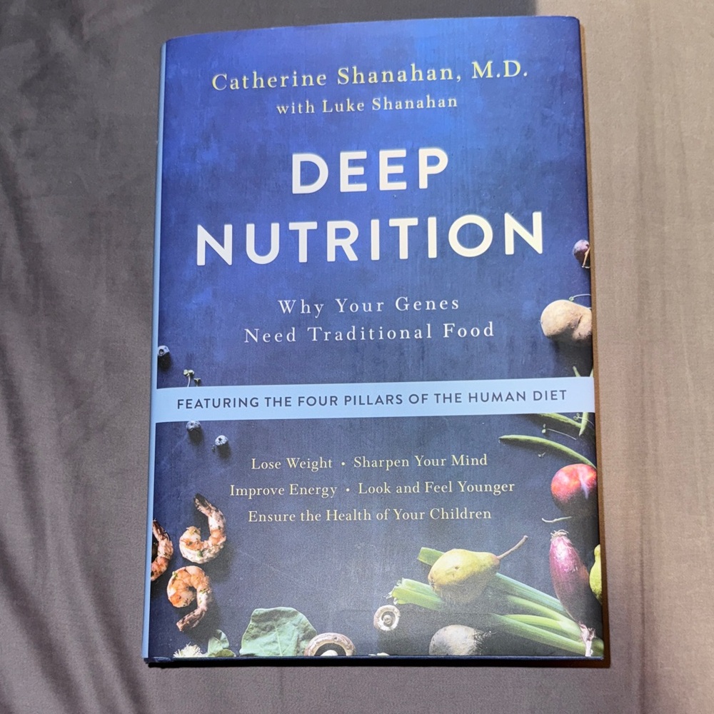 Deep Nutrition Book by Catherine Shanahan